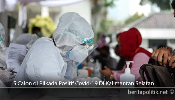 5-Calon-di-Pilkada-Positif-Covid-19-Di-Kalimantan-Selatan